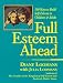 Books : Full Esteem Ahead: 100 Ways to Build Self-Esteem in Children and Adults