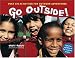 Books : Go Outside: Over 130 Activities for Outdoor Adventures