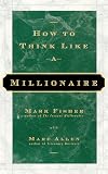 How to Think Like a Millionaire