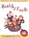 Healthy Foods Unit Study : A guide for nutrition and wellness (Grade K-5)
