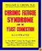 Chronic Fatigue Syndrome and the Yeast Connection: A Get-Well Guide for People With This Often Misunderstood Illness--And Those Who Care for Them