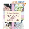 The Step-By-Step Guide to Planning Your Wedding