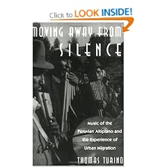 Moving Away from Silence: Music of the Peruvian Altiplano and the Experience of Urban Migration (Chicago Studies in Ethnomusicology)