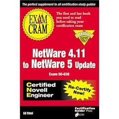 Netware 4.11 to 5 Update Exam Cram (Exam Cram Series)