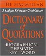 The MacMillan Dictionary of Quotations
