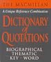 The MacMillan Dictionary of Quotations