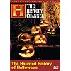 The Haunted History of Halloween (History Channel) (A&E DVD Archives)