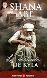 La destinée de Kyla