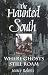 The Haunted South: Where Ghosts Still Roam