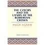 The Czechs and the Lands of the Bohemian Crown (Studies of Nationalities)
