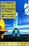 Dune, tome 4 : Les H�r�tiques de Dune