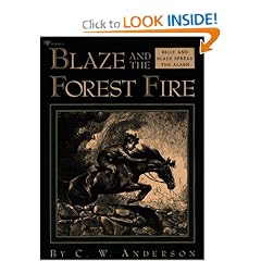 Blaze And The Forest Fire: Billy And Blaze Spread The Alarm (Billy and Blaze Books)