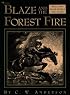 Blaze And The Forest Fire: Billy And Blaze Spread The Alarm (Billy and Blaze Books)