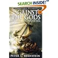 Against the Gods: The Remarkable Story of Risk by  Peter L. Bernstein