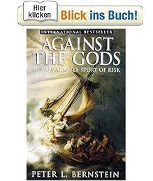 Against the Gods: The Remarkable Story of Risk