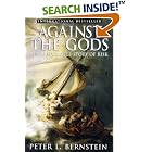 Click here to buy Against the Gods: The Remarkable Story of Risk by  Peter L. Bernstein.