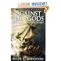 Against the Gods: The Remarkable Story of Risk