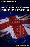 The Politico's Guide to the History of British Political Parties