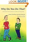 Why Do You...