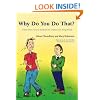 Why Do You Do That?: A Book About Tourette Syndrome for Children and Young People