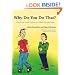 Why Do You Do That?: A Book About Tourette Syndrome for Children and Young People