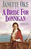A Bride for Donnigan (Women of the West (Paperback Bethany House))