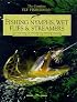 Fishing Nymphs, Wet Flies & Streamers, Subsurface Techniques for Trout in Streams