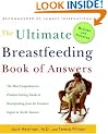 The Ultimate Breastfeeding Book of Answers: The Most Comprehensive Problem-Solving Guide to Breastfeeding from the Foremost Expert in North America