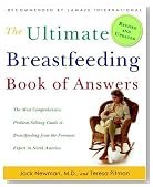 The Ultimate Breastfeeding Book of Answers: The Most Comprehensive Problem-Solving Guide to Breastfeeding from the Foremost Expert in North America, Revised & Updated Edition