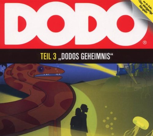 Produkt-Bild: Dodo - Folge 3: Dodos Geheimnis. H&ouml;rspiel.