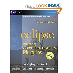 Eclipse: Building Commercial-Quality Plug-Ins (Eclipse (Addison-Wesley))