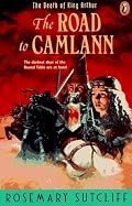 Road to Camlann: The Death of King Arthur