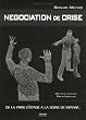 De la prise d'otage � la sc�ne de m�nage : La n�gociation de crise comme contexte de communication