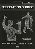 Revue Mission Spéciale Productions  / De la prise d'otage à la scène de ménage : La négociation de crise comme contexte de communication