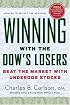 Winning with the Dow's Losers : Beat the Market with Underdog Stocks