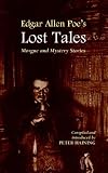 Edgar Allen Poe`s Lost Tales