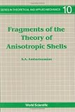 Fragments of the Theory of Anisotropic Shells (Series in Theoretical and Applied Mechanics)