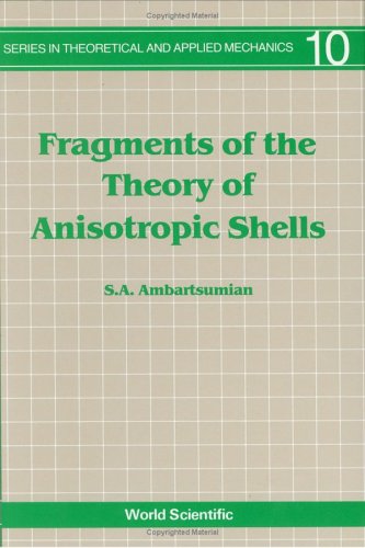 Fragments of the Theory of Anisotropic Shells (Series in Theoretical and Applied Mechanics)