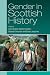 Gender in Scottish History Since 1700