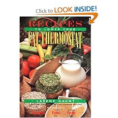Recipes to Lower Your Fat Thermostat: The Official Companion to How to Lower Your Fat Thermostat and the New Neuropsychology of Weight Control