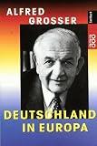 Deutschland in Europa - Alfred Grosser