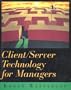 Client/Server Technology for Managers