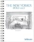 The New Yorker Dogs 2007 Calendar