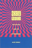 Shaky Ground : The '60s And Its Aftershocks