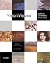 Visions: Galleria Valentina Moncada: The First Decade