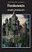 Frankenstein (Wordsworth Classics): Or, the Modern Prometheus