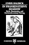 In Frankenstein's Shadow: Myth, Monstrosity, and Nineteenth-Century Writing (Clarendon Paperbacks)
