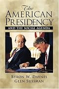 The American Presidency and the Social Agenda