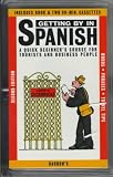 Books : Getting By in Spanish: with Audiocassettes (Getting By in)