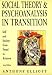 Social Theory and Psychoanalysis in Transition: Self and Society from Freud to Kristeva